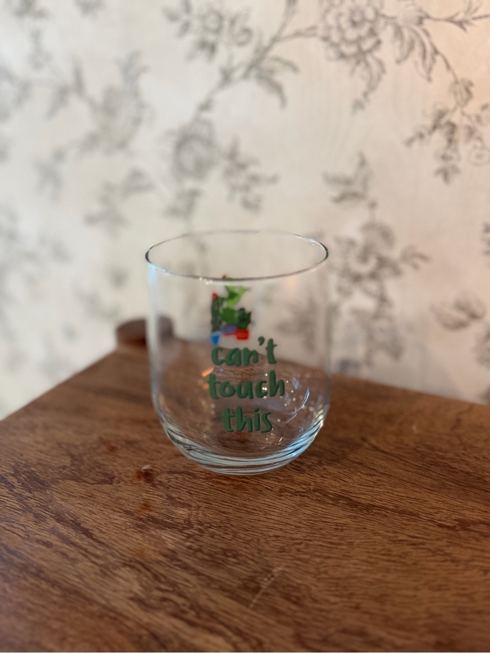 "Can't Touch This" Wine Glass